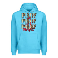 Ocean Blue pray on it pray over it pray through it Premium Hoodie - AdoDesignShop