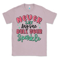 Lilac never let anyone dull your sparkle Classic Tee - MaliasSmallBusiness