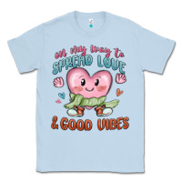 Dusty Blue on my way to spread love Classic Tee - MaliasSmallBusiness