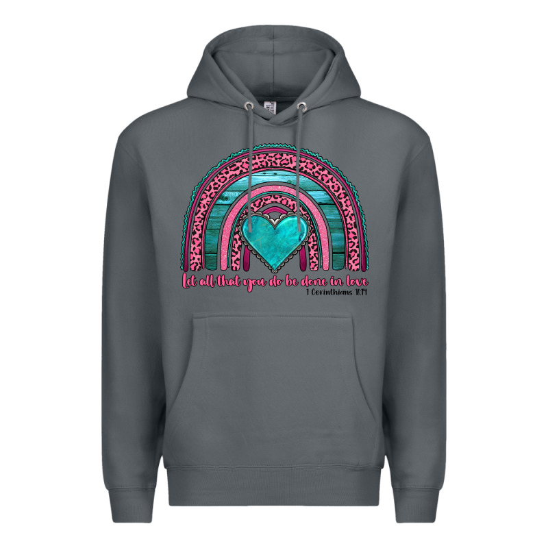 Valentine's Day Rainbow Let All That You Do Be Done In Love 1 Corinthi Premium Hoodie by AdoDesignShop | Teevron
