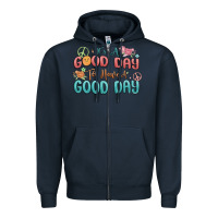 Navy its a good day to have a good day Zipper Hoodie - MaliasSmallBusiness