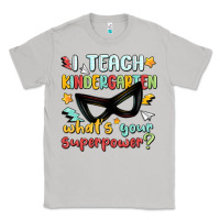 Moon Dust i teach kindergarten whats your superpower Classic Tee - MaliasSmallBusiness