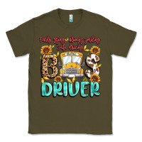Army Green early rising always smiling safe driving bus drive Classic Tee - MaliasSmallBusiness