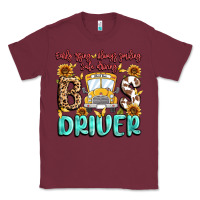 Burgundy early rising always smiling safe driving bus drive Classic Tee - MaliasSmallBusiness
