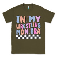 Army Green in my wrestling mom era Classic Tee - MaliasSmallBusiness