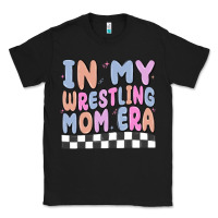 Black in my wrestling mom era Classic Tee - MaliasSmallBusiness