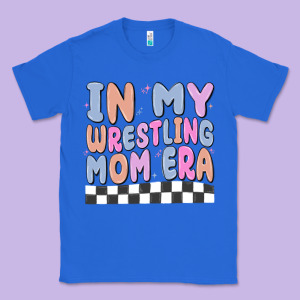 In My Wrestling Mom Era Classic Tee Designed By Maliassmallbusiness