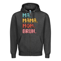 Charcoal Heather ma mama mom bruh Zipper Hoodie - MaliasSmallBusiness
