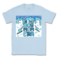Dusty Blue in my boy mom era Classic Tee - MaliasSmallBusiness