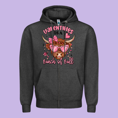 Zipper Hoodie valentines is a bunch of bull