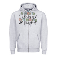 Heather Grey a woman who knows her worth is dangerous Zipper Hoodie - MaliasSmallBusiness