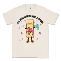 Natural out here looking like a snack Classic Tee - MaliasSmallBusiness