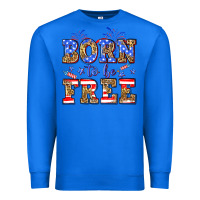 True Royal Born to be free Premium Sweatshirt - Neo Western