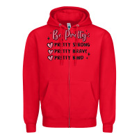 Red be pretty strong brave kind Zipper Hoodie - MaliasSmallBusiness