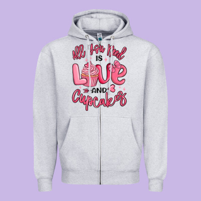 Zipper Hoodie all you need is love and cupcakes valentines day
