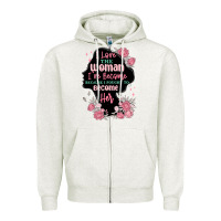 Oatmeal Heather i love the woman ive become Zipper Hoodie - MaliasSmallBusiness