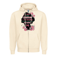 Sandshell i love the woman ive become Zipper Hoodie - MaliasSmallBusiness