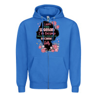 True Royal i love the woman ive become Zipper Hoodie - MaliasSmallBusiness