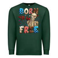 Sports Green Born to be free with skeleton 4th of july Premium Sweatshirt - Neo Western