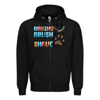 Black if you dont brushy brush i will shavey shave Zipper Hoodie - MaliasSmallBusiness