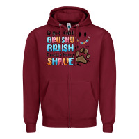 Burgundy if you dont brushy brush i will shavey shave Zipper Hoodie - MaliasSmallBusiness