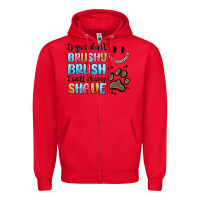 Red if you dont brushy brush i will shavey shave Zipper Hoodie - MaliasSmallBusiness