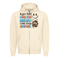 Sandshell if you dont brushy brush i will shavey shave Zipper Hoodie - MaliasSmallBusiness