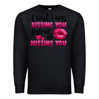 Black i wish i was kissing you instead of missing you Premium Sweatshirt - FaDigitalArtStudio