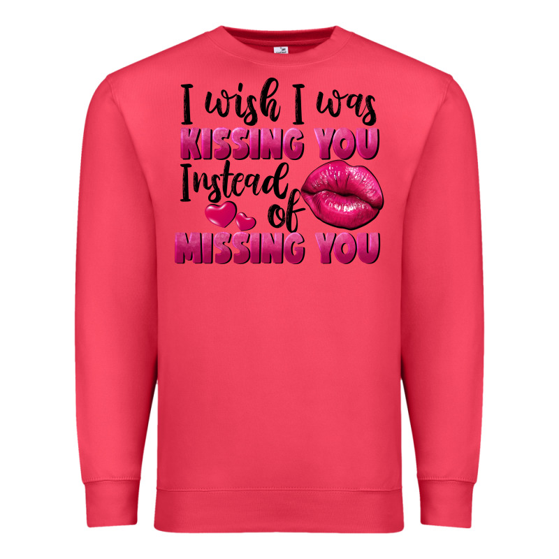 I Wish I Was Kissing You Instead Of Missing You Premium Sweatshirt by FaDigitalArtStudio | Teevron