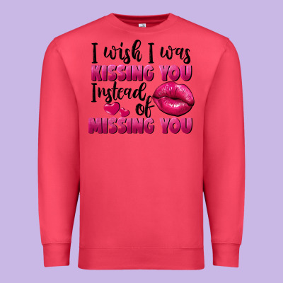 I Wish I Was Kissing You Instead Of Missing You Premium Sweatshirt Designed By Fadigitalartstudio
