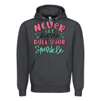 Smoke never let anyone dull your sparkle Zipper Hoodie - MaliasSmallBusiness