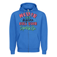 True Royal never let anyone dull your sparkle Zipper Hoodie - MaliasSmallBusiness