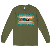 Army Green western turquoise's mama background Long Sleeve Tee - BarkalooDesign