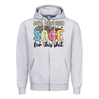 Heather Grey not enough sage for this shit Zipper Hoodie - MaliasSmallBusiness