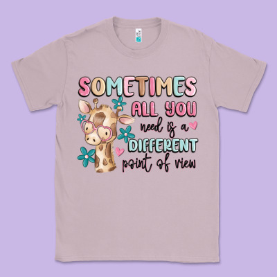 Classic Tee sometimes all you need is a different point of  vi