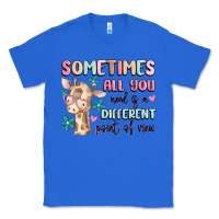 True Royal sometimes all you need is a different point of  vi Classic Tee - MaliasSmallBusiness