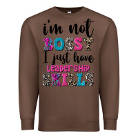 Chestnut ı'm not bossy ı just have leadership skills Premium Sweatshirt - FaDigitalArtStudio