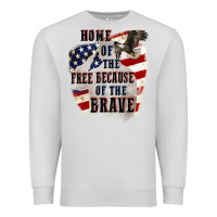Home Of The Free Because Of The Brave 4th Of July Premium Sweatshirt | Teevron