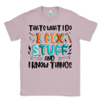 Lilac thats what i do i fix stuff and i know things Classic Tee - MaliasSmallBusiness