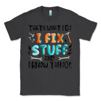 Smoke thats what i do i fix stuff and i know things Classic Tee - MaliasSmallBusiness