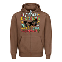 Chestnut i teach kindergarten whats your superpower Zipper Hoodie - MaliasSmallBusiness