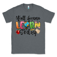 Charcoal Heather yall gonna learn today Classic Tee - MaliasSmallBusiness