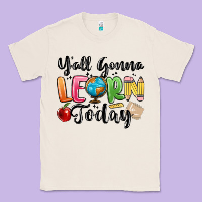 Classic Tee yall gonna learn today
