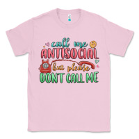 Bubblegum Pink call me antisocial but please dont call me Classic Tee - MaliasSmallBusiness