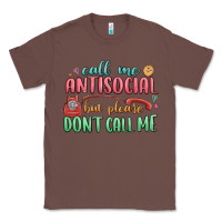Chestnut call me antisocial but please dont call me Classic Tee - MaliasSmallBusiness