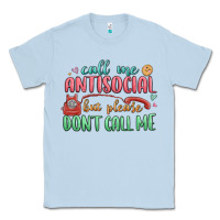 Dusty Blue call me antisocial but please dont call me Classic Tee - MaliasSmallBusiness