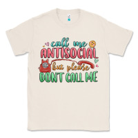 Natural call me antisocial but please dont call me Classic Tee - MaliasSmallBusiness