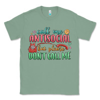Sage call me antisocial but please dont call me Classic Tee - MaliasSmallBusiness