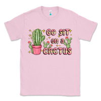 Bubblegum Pink go sit on a cactus Classic Tee - MaliasSmallBusiness
