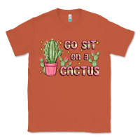 Go Sit On A Cactus Classic Tee | Teevron